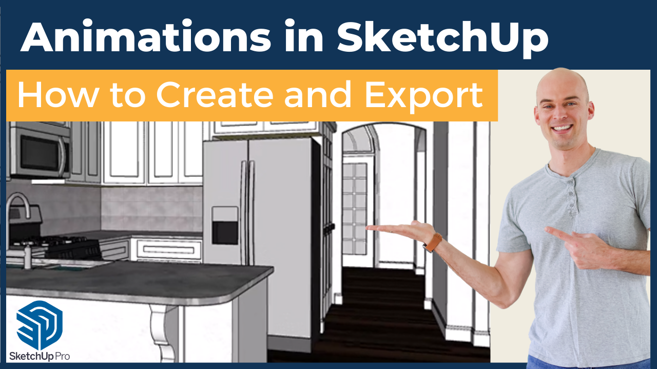 How to Create Animations in SketchUp