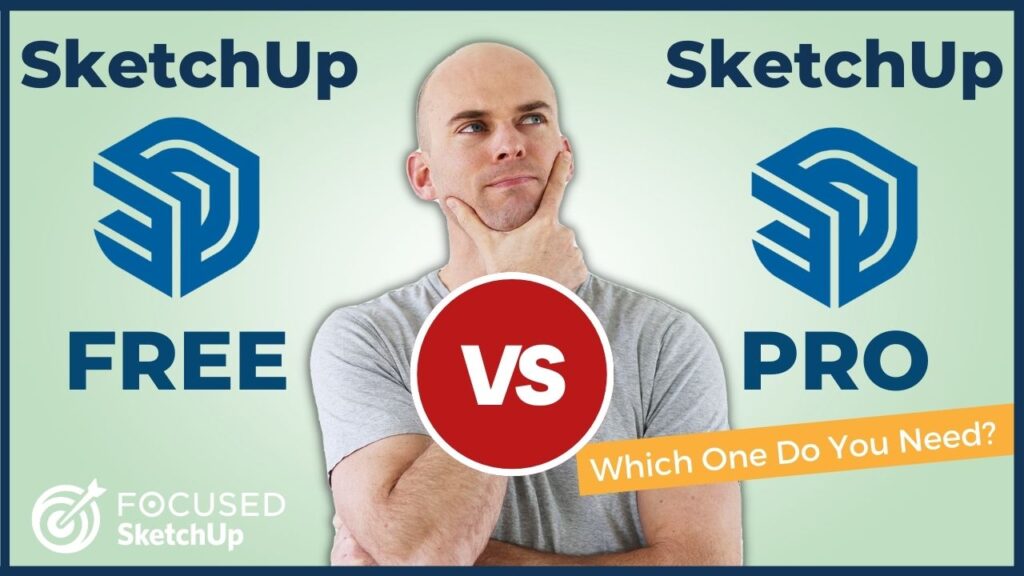 What’s the difference between SketchUp Pro vs SketchUp Free?
