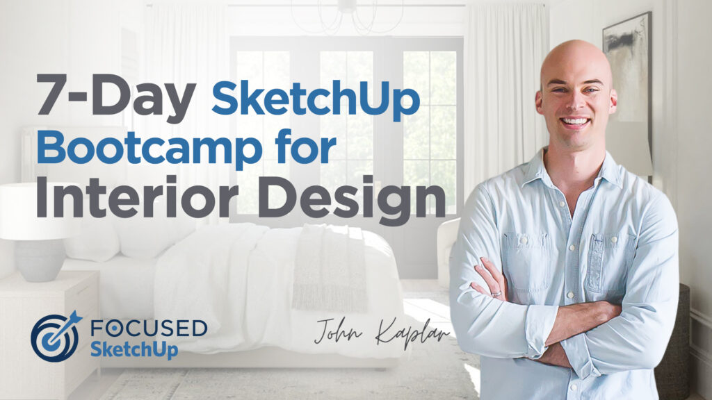 7-Day SketchUp Bootcamp for Interior Design