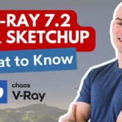 V-Ray 7.2 for SketchUp - What’s Changed and Why It Matters